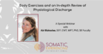 Body Exercises and an In-Depth Review of Physiological Discharge - Abi Blakeslee, CMT, MFT, PhD, SEP, SE Faculty