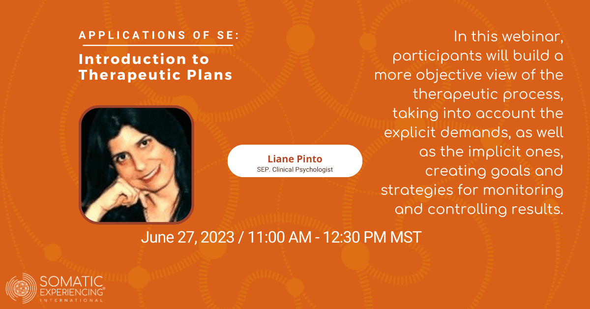 Applications of SE: Introduction to Therapeutic Plans with Liane Pinto, SEP