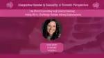 No More Overriding and Overcontaining: Using SE to Challenge Gender Binary Expectations