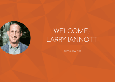 SEI Welcomes New Faculty, Larry Iannotti, SEP™, LCSW, PhD